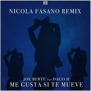 Me Gusta Si Te Mueve (feat. Dago H.) (Nicola Fasano Extended Remix)