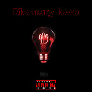 Memory Love (Explicit)