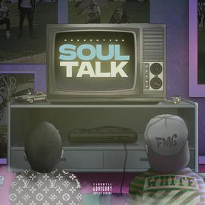 Soul Talk (feat. KFedey) (Explicit)