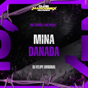 Mina Danada (Explicit)