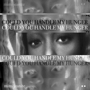 Could You Handle My Hunger