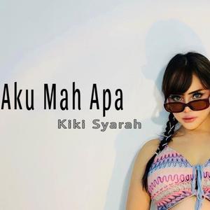 Aku Mah Apa