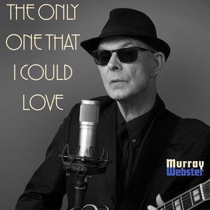 The Only One That I Could Love