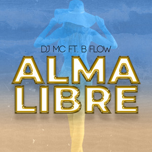 Alma Libre (Explicit)