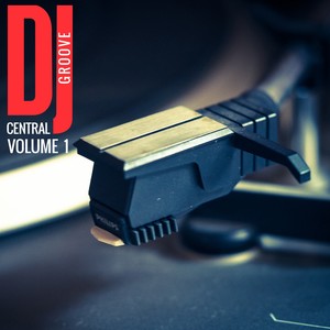 DJ Central - Vol, 1 Groove