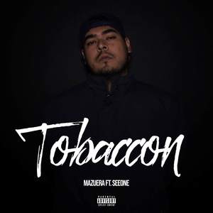 Tobaccon (Explicit)
