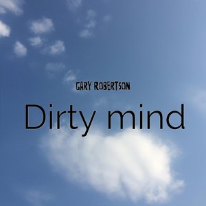 Dirty Mind