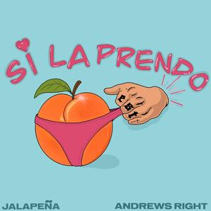 Si La Prendo (Explicit)