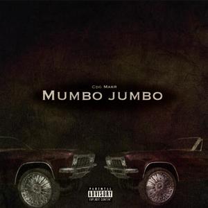 Mumbo Jumbo (Explicit)