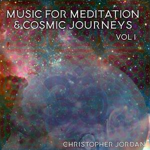 Music for Meditation and Cosmic Journeys, vol 1