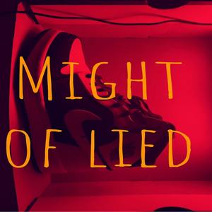 Might of lied (feat. Ynw snake) [Explicit]