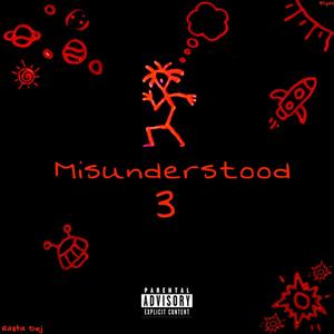 Misunderstood 3 (Explicit)