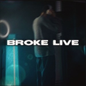 Broke live (Explicit)