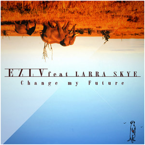 Change My Future (Short Version|Digital Exclusive)