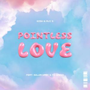 Pointless Love (feat. Solda Nast & Tii Dams)