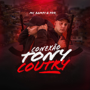 Conexão Tony Coutry (Explicit)