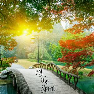 Of the Spirit