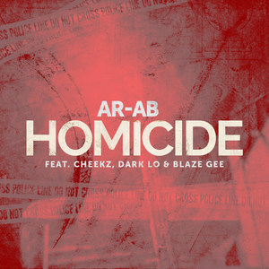 Homicide(feat. Cheekz, Dark Lo & Blaze Gee) (Explicit)