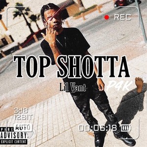 TOP SHOTTA (Explicit)