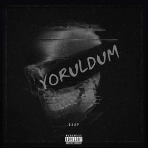 Yoruldum (Explicit)