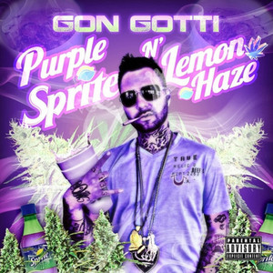 Purple Sprite n' lemon Haze (Explicit)