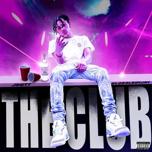 The Club (feat. JDOTT) [Explicit]