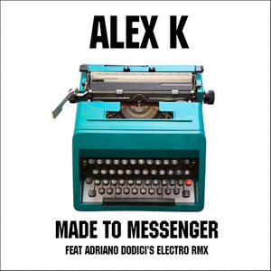 Made to Messenger (Adriano Dodici Electro Remix)