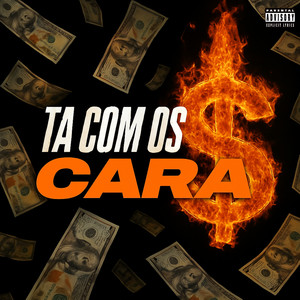Ta Com os Caras (Explicit)