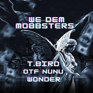 We Dem Mobbsters (feat. OTF Nunu) [Explicit]