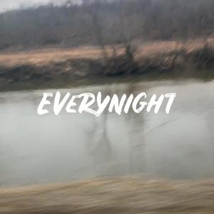 Everynight (Explicit)