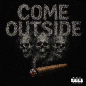 Come Outside (feat. SetItOff83) (Explicit)