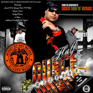 Da Half Ounce (Mixtape Presented By Dj Raze One) [Explicit]