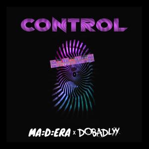 Control (feat. Madera)