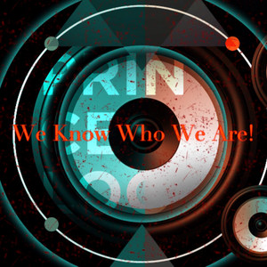 We Know Who We Are
