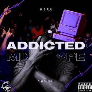 A.D.D.I.C.T.E.D (Explicit)