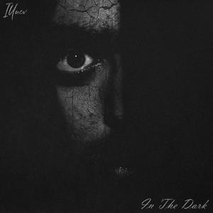 In The Dark (feat. Beats By AMR) (Explicit)