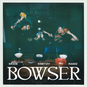 BOWSER (feat. Kretzy) [Explicit]