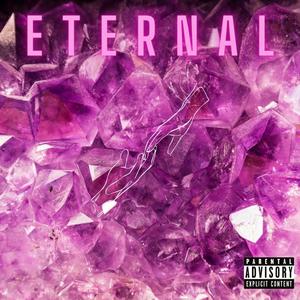 Eternal (Explicit)