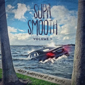 Supa Smooth Vol. 1