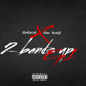 2 bands up (feat. Dae benji) (Explicit)