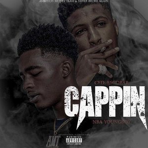Cappin Feat. Nba YoungBoy (Explicit)
