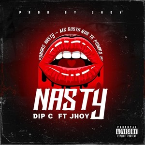 Nasty (feat. Jhoy) (Explicit)