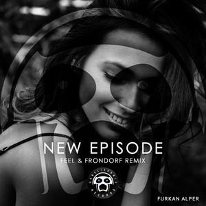 New Episode (Feel & Frondorf Remix)