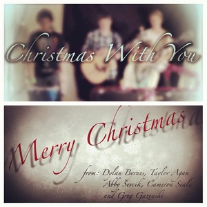 Christmas With You (Live) [feat. Taylor Agan, Dylan Byrnes & Cameron Seale]