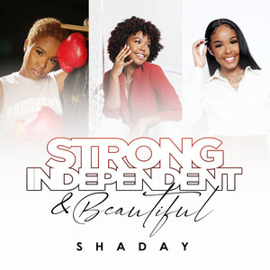 Strong Independent & Beautiful
