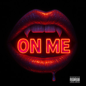On Me (Explicit)