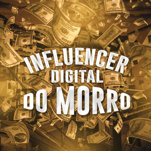 INFLUENCER DIGITAL DO MORRO (Explicit)