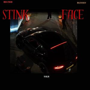Stink Face (feat. Blessed) (Explicit)