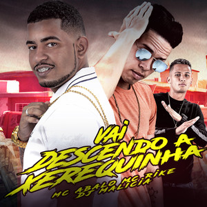 Vai Descendo a Xerequinha (Explicit)