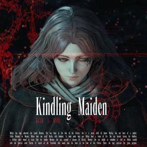 KINDLING MAIDEN (feat. MXME) (Explicit)